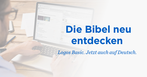 Kostenlose Bibelsoftware: Logos Basic