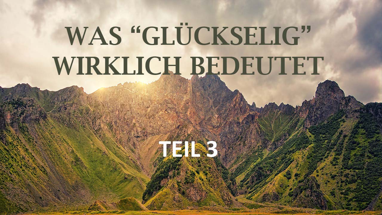 Was “glückselig” wirklich bedeutet (Teil 3): Das Wort “makarios” in den Apokryphen und Pseudepigraphen