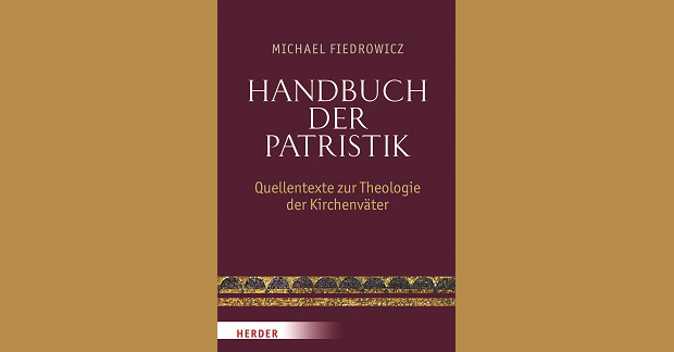 An der Hand der Kirchenväter mit dem “Handbuch der Patristik”