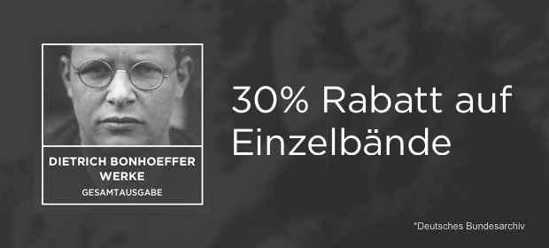 Dietrich Bonhoeffers 74. Todestag, Rabatt auf seine Werke