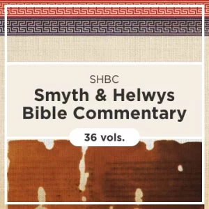 Smyth & Helwys Bible Commentary | SHBC (36 vols.)