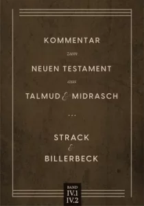 Kommentar zum Neuen Testament aus Talmud und Midrasch, Band 4- Exkurse zu einzelnen Stellen des Neuen Testaments