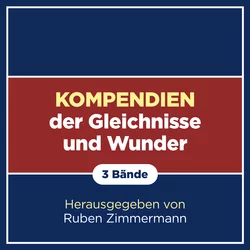 Kompendien der Gleichnisse und Wunder (3 Bde.)