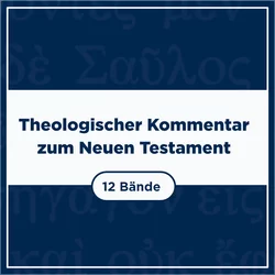 Theologischer Kommentar zum Neuen Testament (ThKNT) (12 Bde.)