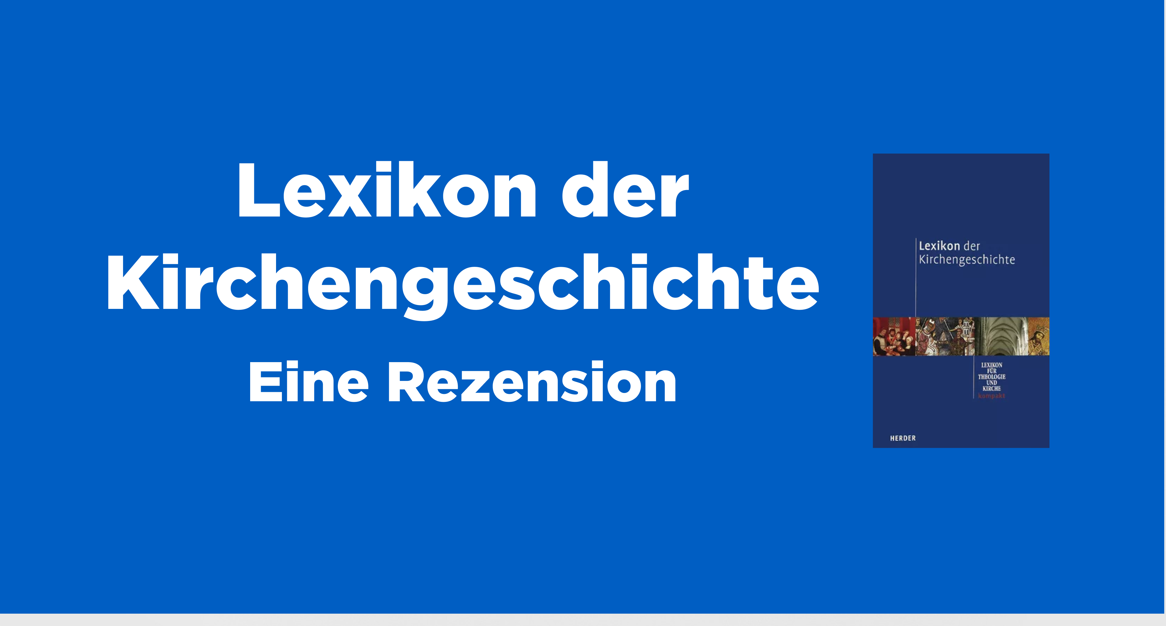 Lexikon zur Kirchengeschichte Rezension