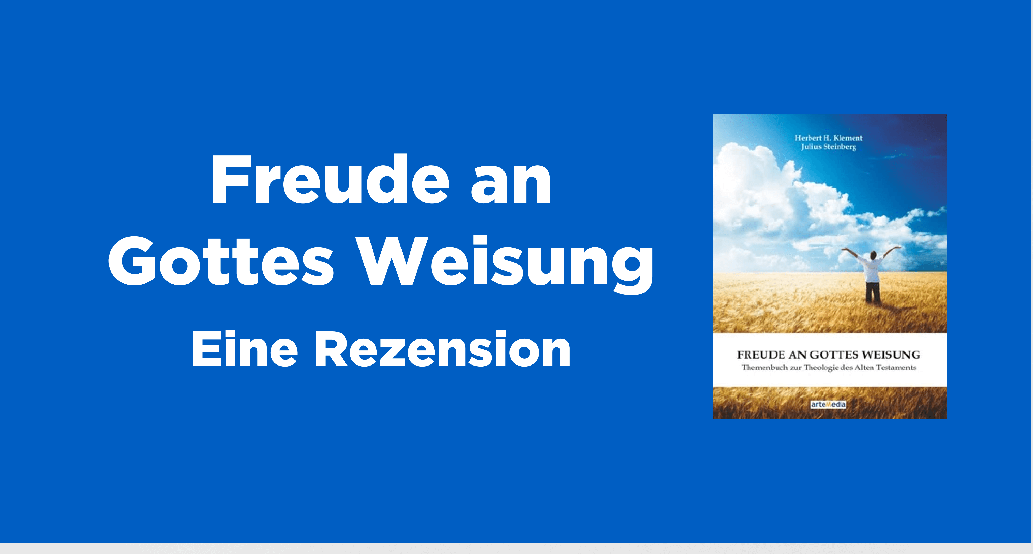 Rezension des Buches, Freude an Gottes Weisung