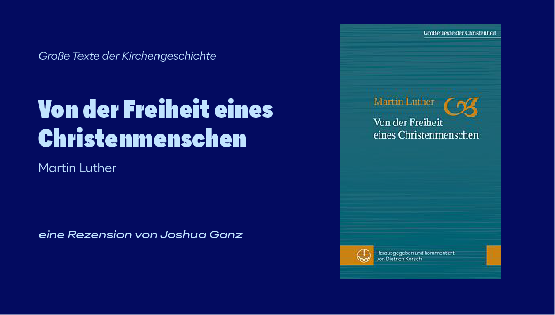 Die Schrift "Von der Freiheit eines Christenmenschen"