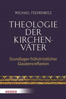 Buchtipp: Theologie der Kirchenväter