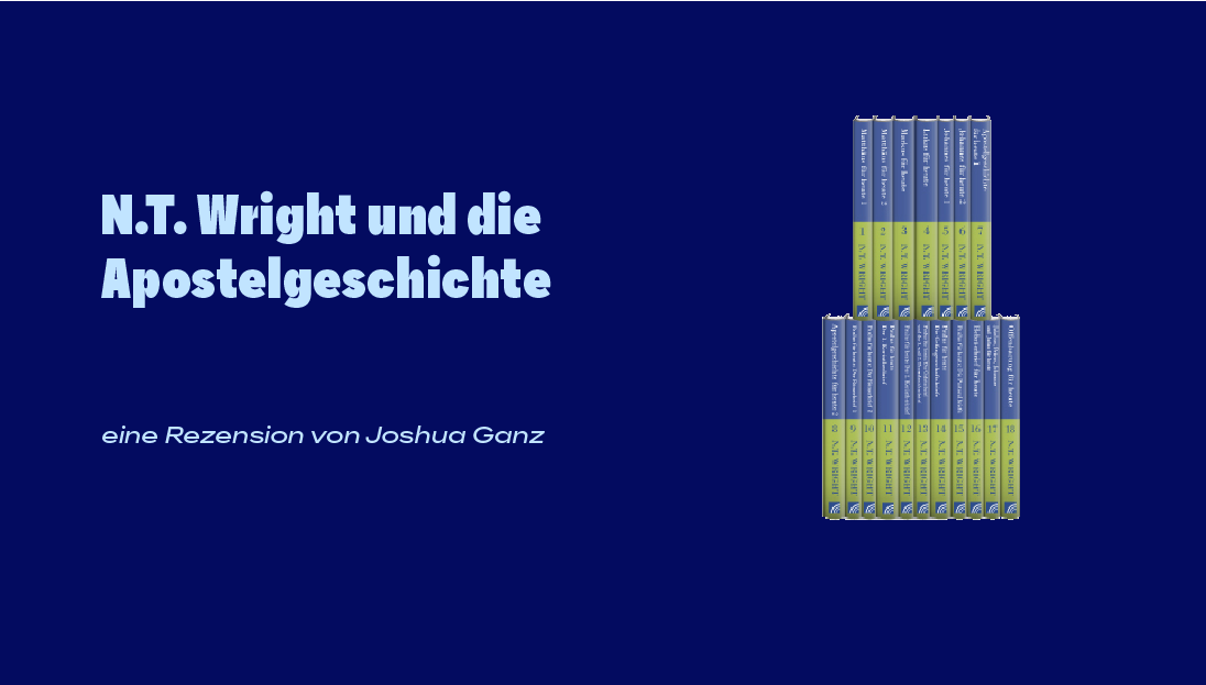 N. T. Wright und die Apostelgeschichte (Rezension)