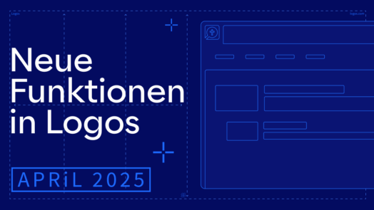 Neue Funktionen in Logos - April 2025