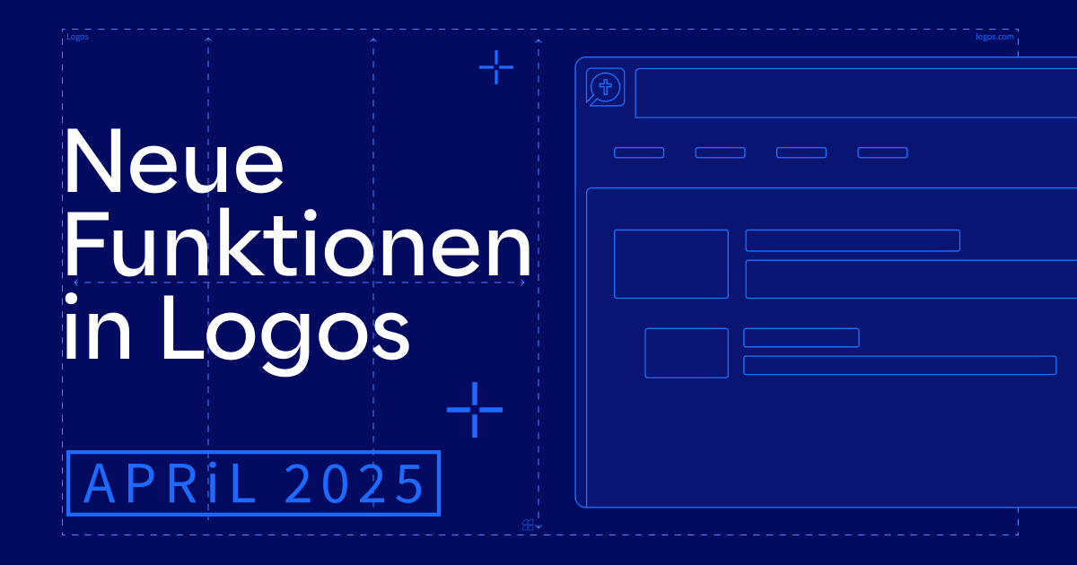 Neue Funktionen in Logos - April 2025